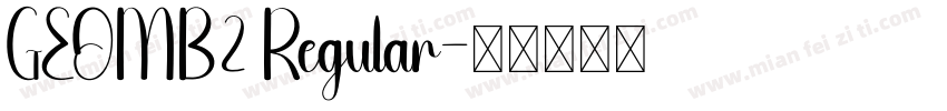 GEOMB2 Regular字体转换